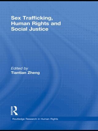 Tiantian Zheng - Sex Trafficking, Human Rights, and Social Justice, Inbunden