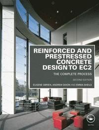 bokomslag Reinforced and Prestressed Concrete Design to EC2