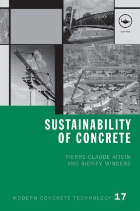 Pierre-Claude Aïtcin, Sidney Mindess - Sustainability of Concrete, Inbunden