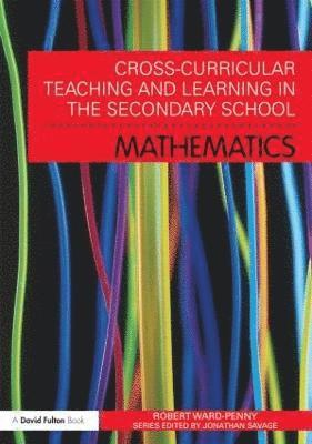Cross-Curricular Teaching and Learning in the Secondary School... Mathematics 1