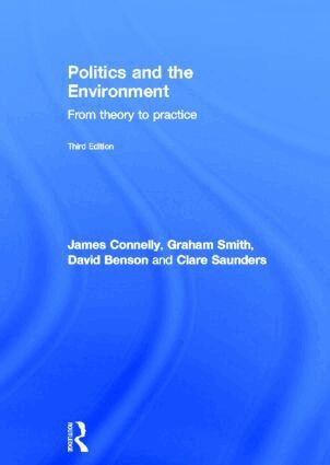 James Connelly, Graham Smith, David Benson, Clare Saunders - Politics and the Environment, Inbunden