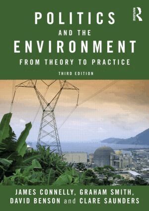 James Connelly, Graham Smith, David Benson, Clare Saunders - Politics and the Environment, Häftad
