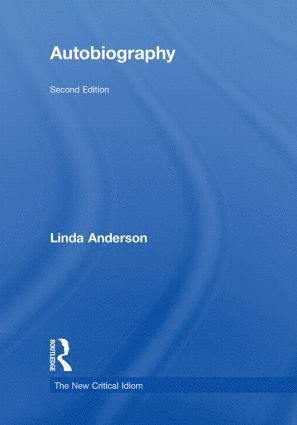 Linda Anderson, UK) Anderson, Linda (University of Newcastle - Autobiography, Inbunden