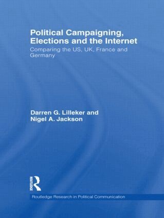 Darren Lilleker, Nigel Jackson - Political Campaigning, Elections and the Internet, Inbunden