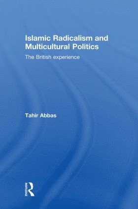 Islamic Radicalism and Multicultural Politics 1