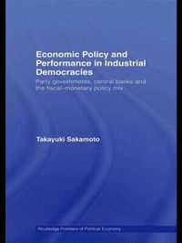 bokomslag Economic Policy and Performance in Industrial Democracies