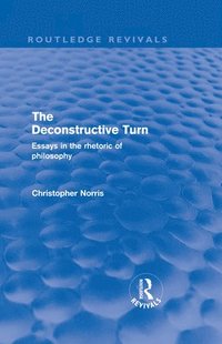 bokomslag The Deconstructive Turn (Routledge Revivals)