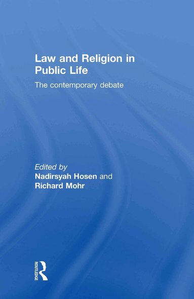Nadirsyah Hosen, Richard Mohr - Law and Religion in Public Life, Inbunden