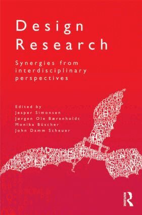 Jesper Simonsen, Jørgen Ole Bærenholdt, Monika Büscher, John Damm Scheuer - Design Research, Inbunden