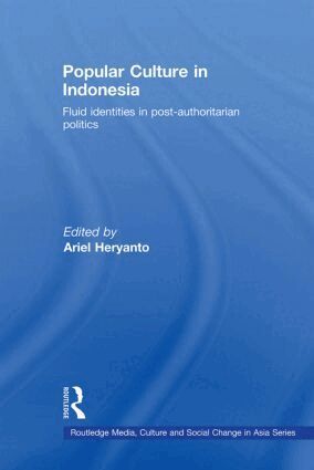 Ariel Heryanto - Popular Culture in Indonesia, Häftad