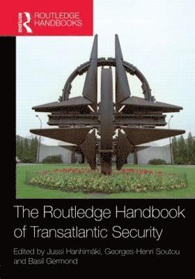 bokomslag The Routledge Handbook of Transatlantic Security