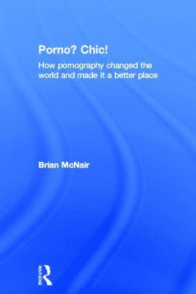 Brian McNair - Porno? Chic!, Inbunden