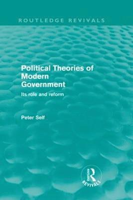 Political Theories of Modern Government (Routledge Revivals) 1