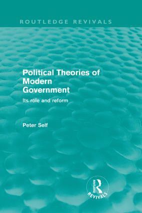 Peter Self - Political Theories of Modern Government (Routledge Revivals), Häftad