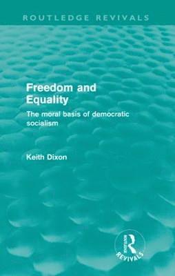 Freedom and Equality (Routledge Revivals) 1