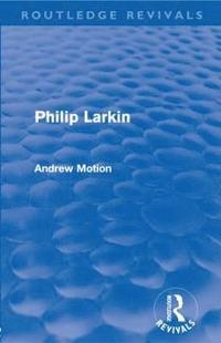 bokomslag Philip Larkin (Routledge Revivals)