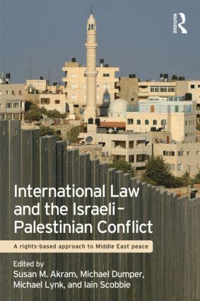 bokomslag International Law and the Israeli-Palestinian Conflict