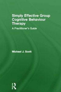 bokomslag Simply Effective Group Cognitive Behaviour Therapy