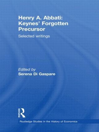 bokomslag Henry A. Abbati: Keynes' Forgotten Precursor