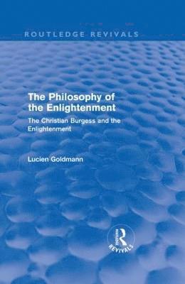 Lucien Goldmann - Philosophy of the Enlightenment (Routledge Revivals), Inbunden