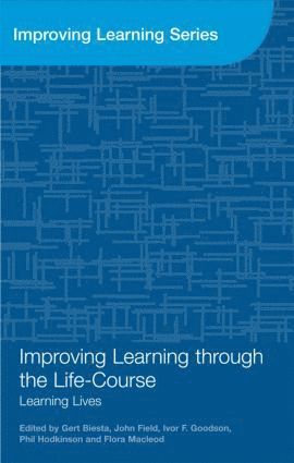 Improving Learning through the Lifecourse 1