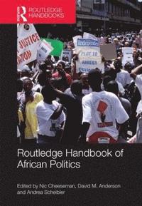 bokomslag Routledge Handbook of African Politics