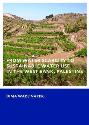 bokomslag From Water Scarcity to Sustainable Water Use in the West Bank, Palestine