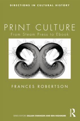 Frances Robertson - Print Culture, Häftad
