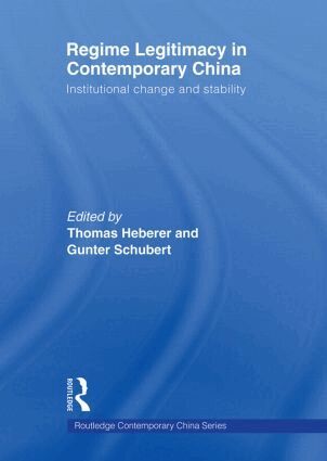 Thomas Heberer, Gunter Schubert - Regime Legitimacy in Contemporary China, Häftad