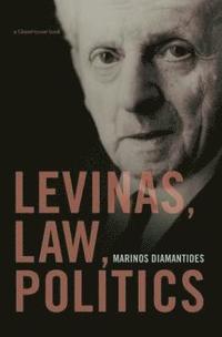 bokomslag Levinas, Law, Politics