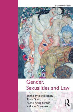 Jackie Jones, Anna Grear, Rachel Anne Fenton, Kim Stevenson - Gender, Sexualities and Law, Inbunden