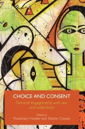 Rosemary Hunter, Sharon Cowan - Choice and Consent, Häftad