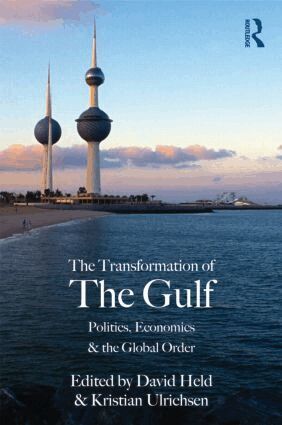 David Held, Kristian Ulrichsen - Transformation of the Gulf, Häftad