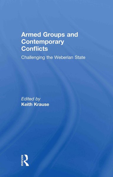 bokomslag Armed Groups and Contemporary Conflicts