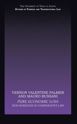 Vernon Valentine Palmer, Mauro Bussani, USA) Valentine Palmer, Vernon (Tulane University, Italy) Bussani, Mauro (University of Trieste - Pure Economic Loss, Häftad