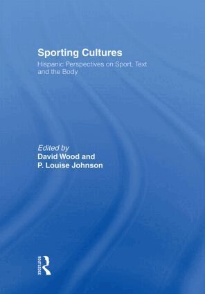 David Wood, P. Louise Johnson - Sporting Cultures, Häftad