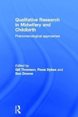 Qualitative Research in Midwifery and Childbirth 1