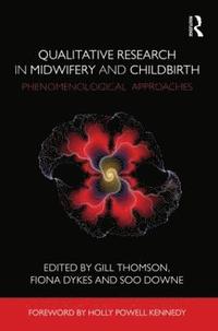 bokomslag Qualitative Research in Midwifery and Childbirth