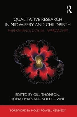 bokomslag Qualitative Research in Midwifery and Childbirth