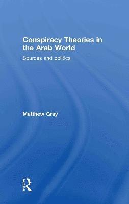 Conspiracy Theories in the Arab World