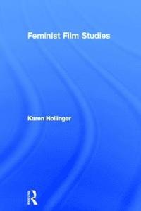 bokomslag Feminist Film Studies