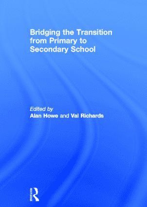 Bridging the Transition from Primary to Secondary School 1