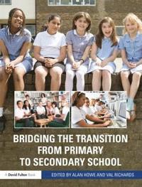 bokomslag Bridging the Transition from Primary to Secondary School