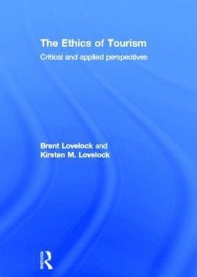 bokomslag The Ethics of Tourism