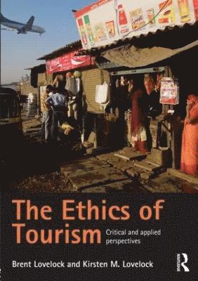 bokomslag The Ethics of Tourism