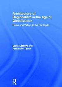 bokomslag Architecture of Regionalism in the Age of Globalization