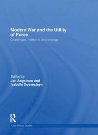 bokomslag Modern War and the Utility of Force