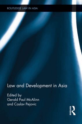 Gerald Paul McAlinn, Caslav Pejovic - Law and Development in Asia, Inbunden