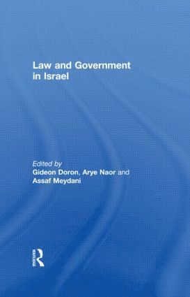 Gideon Doron, Arye Naor, Assaf Meydani, Israel) Doron, Gideon (Tel Aviv University, Israel) Naor, Arye (Ben Gurion University - Law and Government in Israel, Inbunden