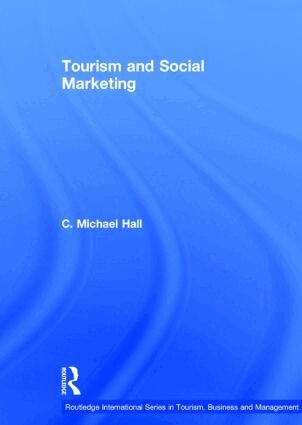 C. Michael Hall - Tourism and Social Marketing, Inbunden